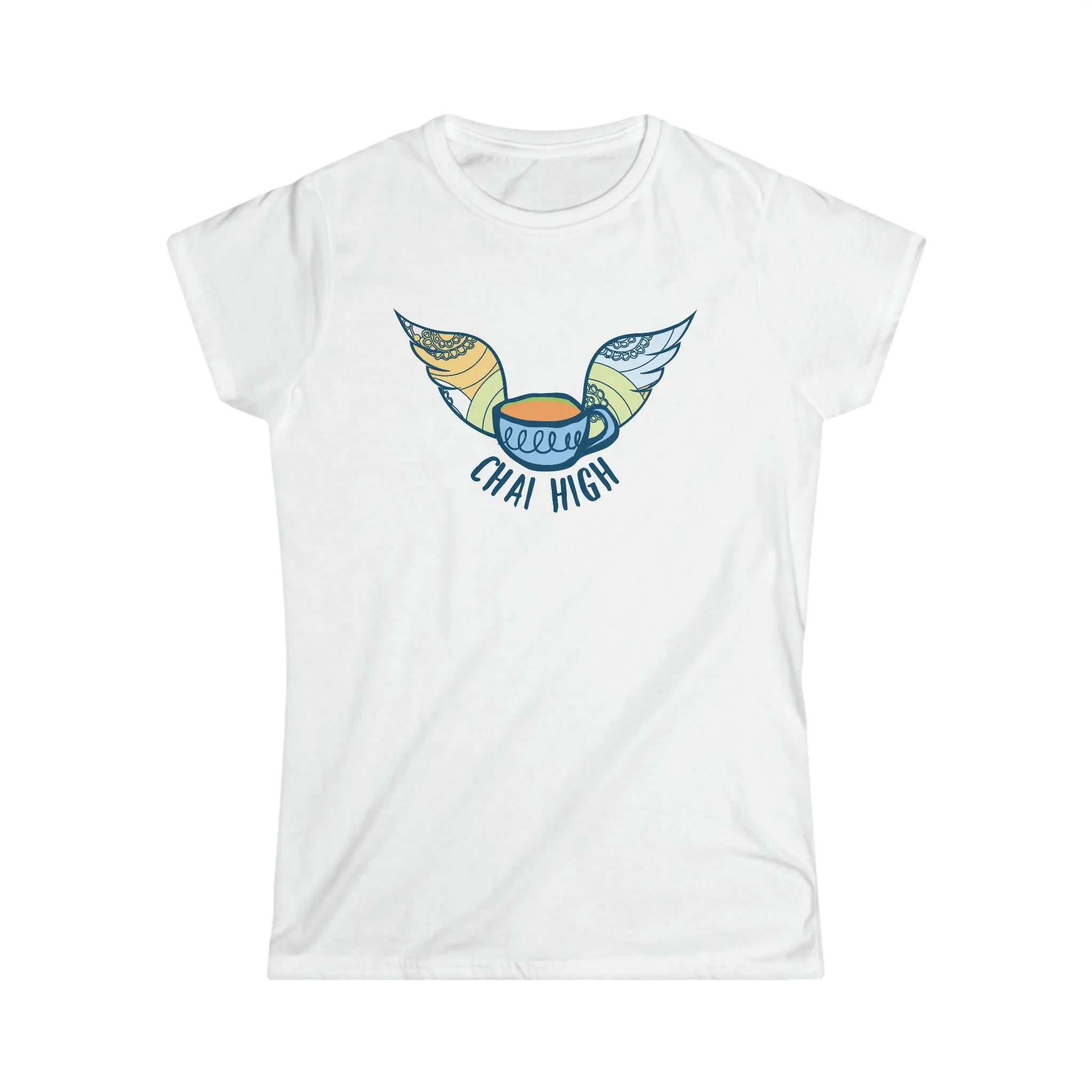 Chai High Chai Tea Shirt | Chai Tea Lover Shirt |  Tea Lover Gift | Women's Slim-fit Soft Style T-shirt