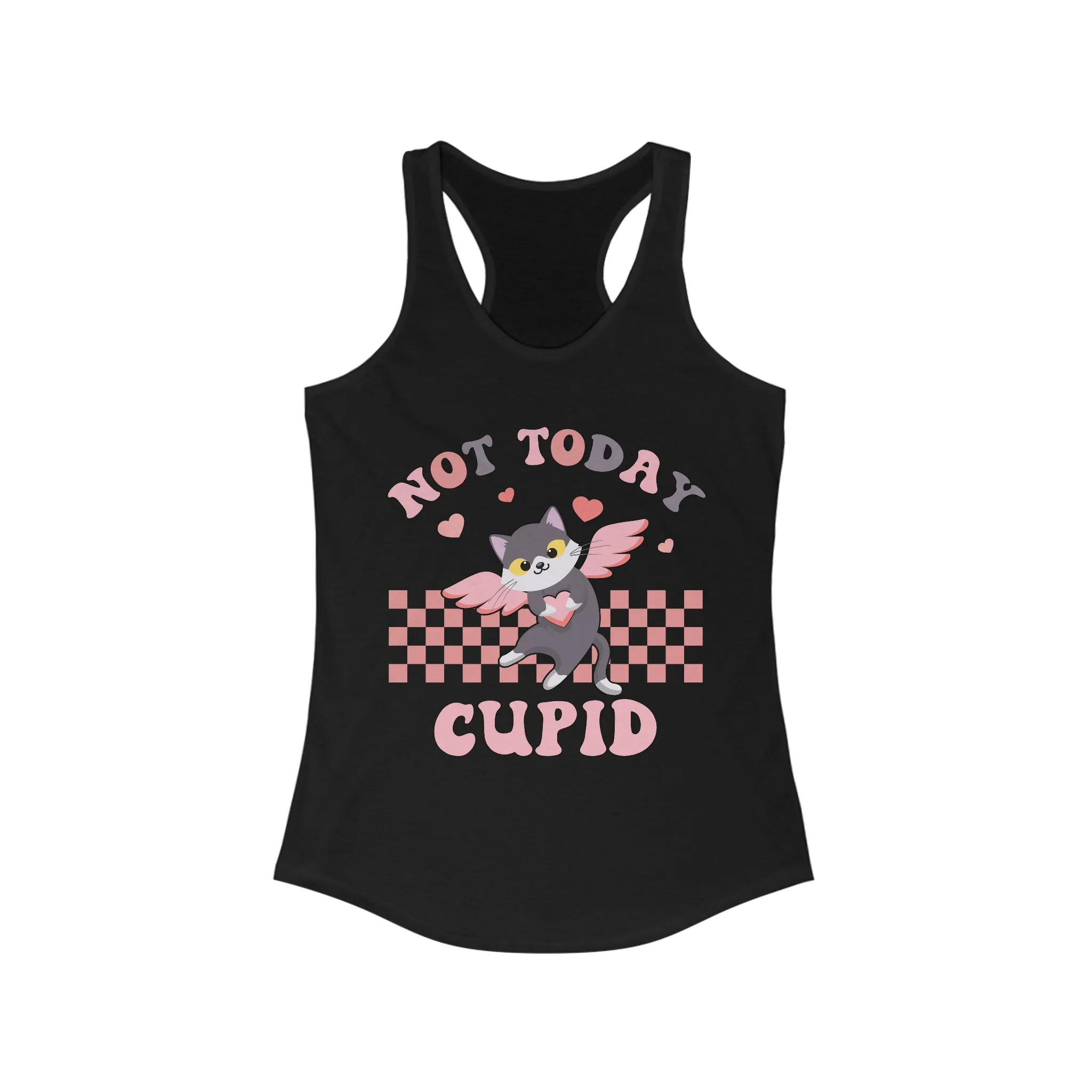 Not Today Cupid Retro Galentines Day Shirt | Funny Valentines Day Gift | Women's Ideal Racerback Tank